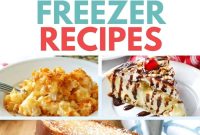 45+ Make-Ahead Freezer Meals to Cook Now and Enjoy Later