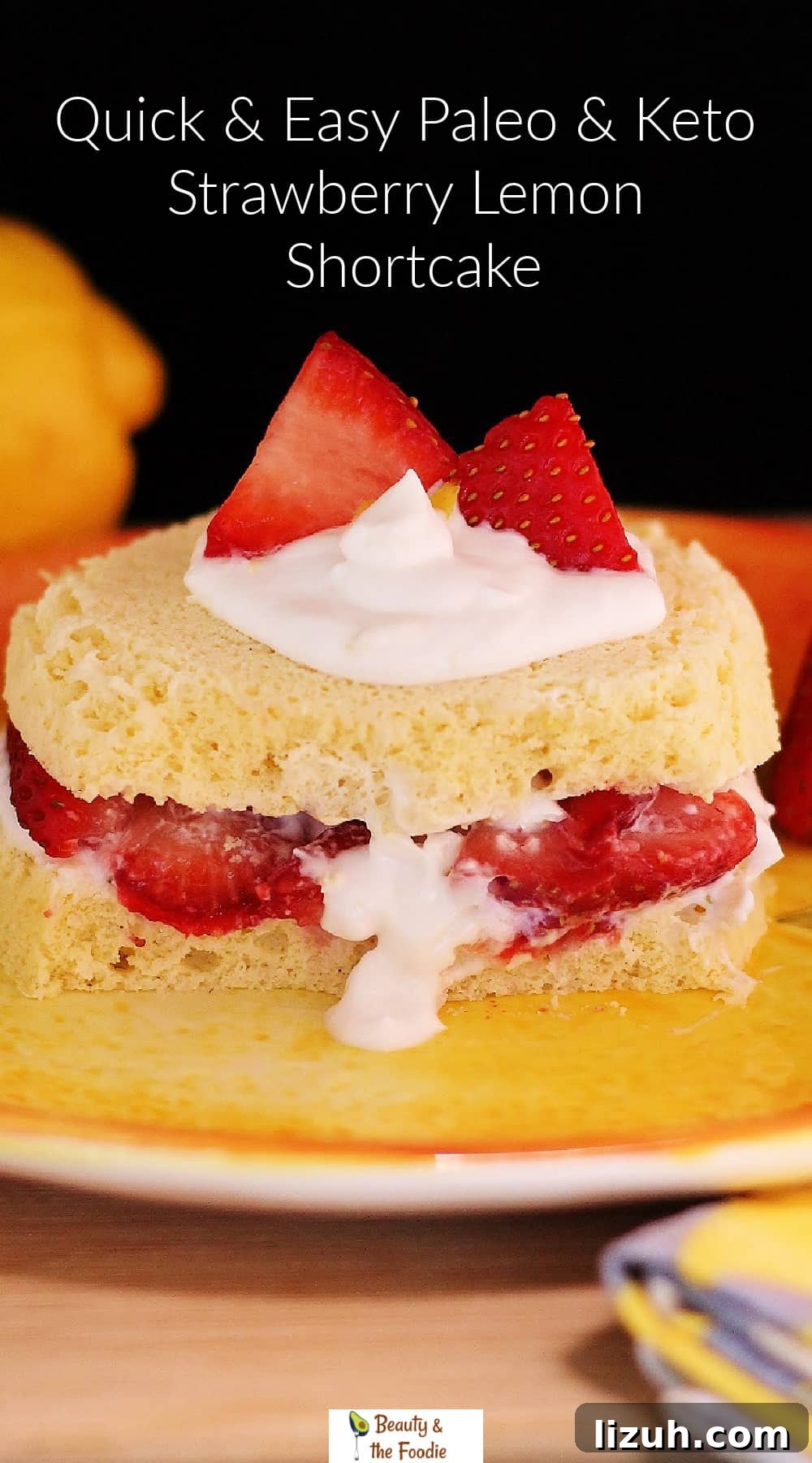 Paleo Strawberry Lemon Shortcake Recipe for Fresh Summer Dessert 13 A quick & simple strawberry lemon shortcake with cream & berries.