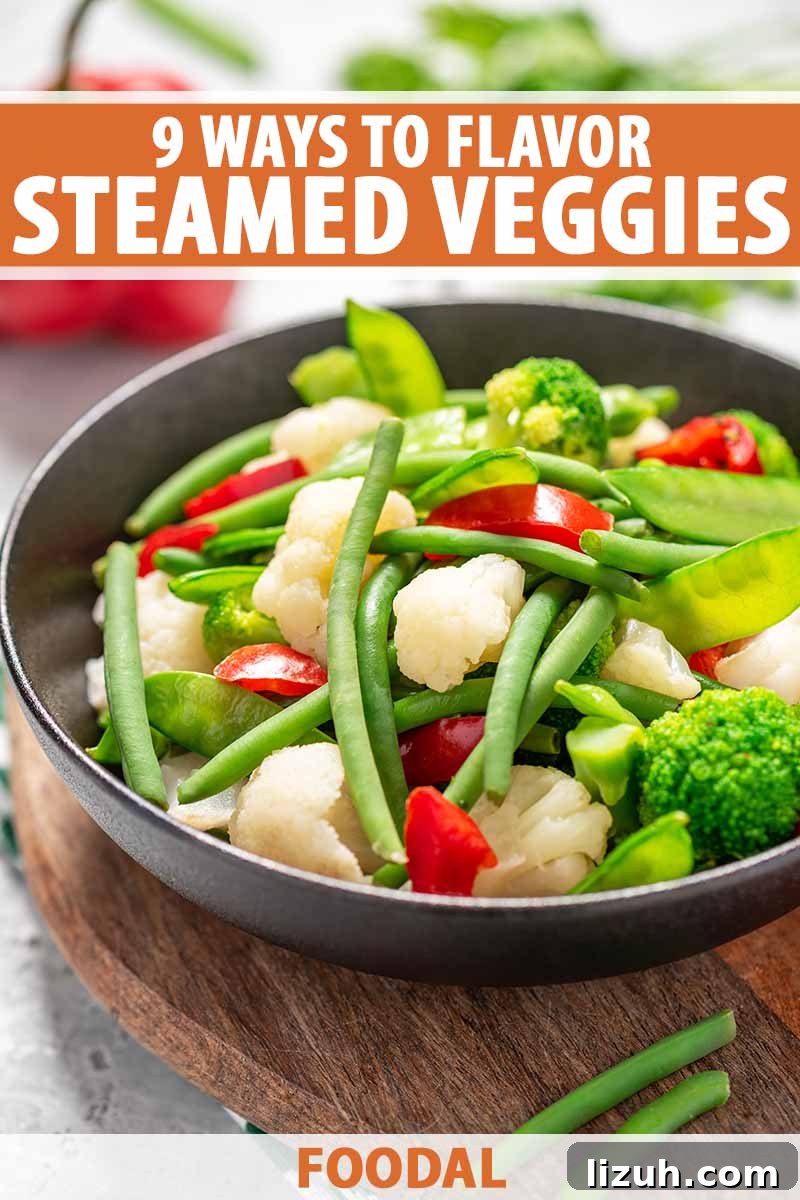 9 Delicious Tricks to Boost Flavor in Steamed Vegetables 2 Vertical image of a large bowl filled with cauliflower, beans, peas, and peppers, with text on the top and bottom of the image.