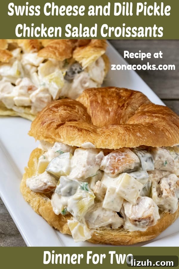 Dill Pickle Chicken Salad Sandwich with Swiss Cheese 11 a graphic with two chicken salad croissant sandwiches on a platter saying dinner for two.